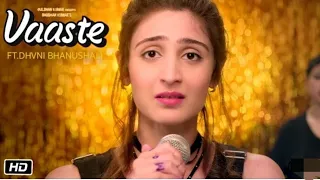 Vaaste Song: Dhvani Bhanushali, TanishkBagchi | Nikhil D | Bhushan Kumar | RadhikaRao, Vinay Sapru