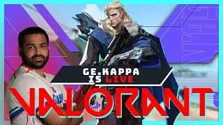 Valorant Live with GE Kappa : Clutchpa Returns