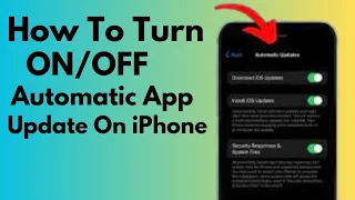 How To Turn On And Off Automatic App Update On iPhone (2024)