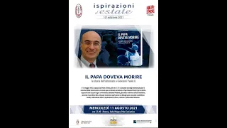 Ispirazione d'Estate 2021. Il Papa doveva morire. La storia dell'attentato a Giovanni Paolo II.