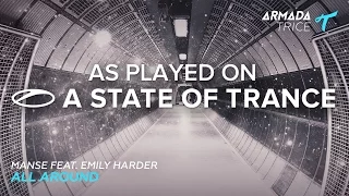 Manse feat. Emily Harder - All Around [A State Of Trance 763]