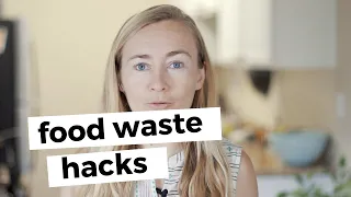 30 WAYS TO REDUCE FOOD WASTE