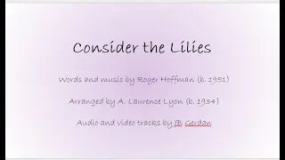 Consider the Lilies (Alto)