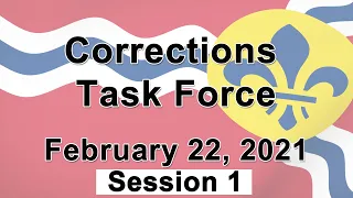 Corrections Task Force Session 1, February 22, 2021