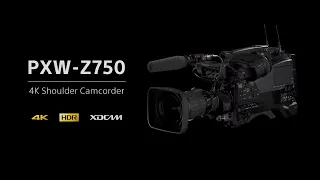 PXW-Z750 Promotion Video