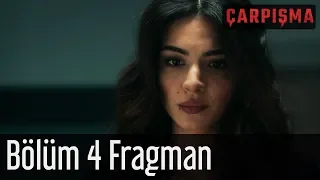 Çarpışma 4. Bölüm Fragman