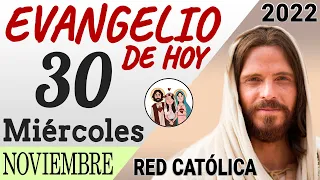Evangelio de Hoy Miercoles 30 de Noviembre de 2022 | REFLEXIÓN | Red Catolica
