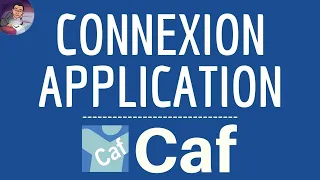 CAF : MON COMPTE en ligne, comment SE CONNECTER avec son compte AMELI et utiliser l'application CAF