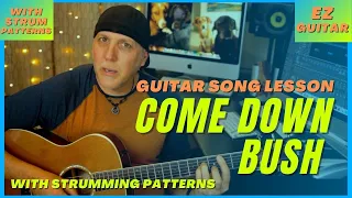 Come Down by Bush acoustic song lesson with strumming patterns