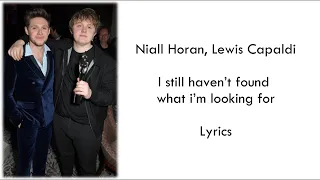 Niall Horan, Lewis Capaldi - I still haven’t found what i’m looking for - Lyrics