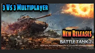 Battle tank 2 | 3vs3 Multiplayer