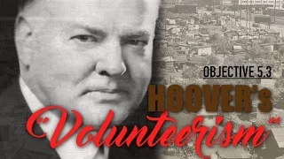 Objective 5.3 -- Hoover's "Volunteerism"