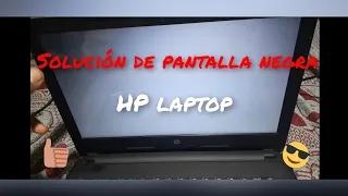 Solución de pantalla negra cuando enciendo mi laptop HP ( Windows 10)