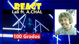 Reaction Video | Lali - 100 Grados ft . A.CHAL (Reacción)