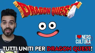 Tutti uniti per Dragon Quest!