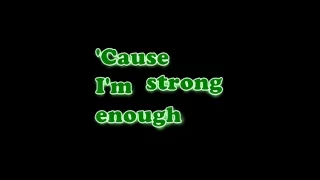 Cher - Strong Enough [Lyrics]