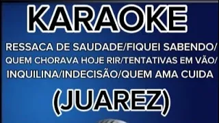 KARAOKE MEDLEY FORRÓ - JUAREZ (ex magníficos)