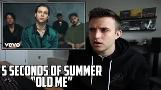 5 Seconds Of Summer - Old Me REACTION