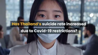 Has Thailands suicide rate increased due to covid 19 restrictions