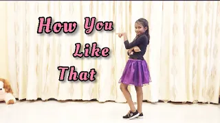 BLACKPINK - 'How You Like That' | Dance Cover | By Anne Remona