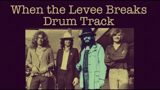 Led Zeppelin - When The Levee Breaks (Drum Track)
