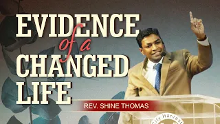 EVIDENCE OF A CHANGED LIFE | Luke 19:1-10 Sermon | Shine Thomas