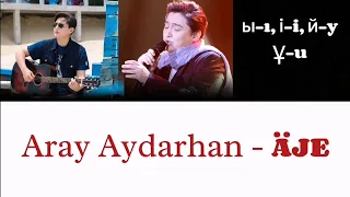 Aray Aydarhan - ÄJE (lyrics) | Kazak latin