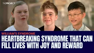 Williams Syndrome Is A Heartbreaking Syndrome That Can Fill Lives With Joy And Reward