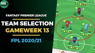 FPL TEAM SELECTION GAMEWEEK 13 | Fernandes IN! | Fantasy Premier League Tips 2020/21