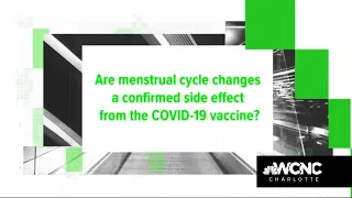 VERIFY: COVID vaccine impacting menstrual cycle?