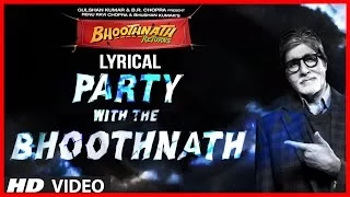 Party With The Bhoothnath Lyric Video | Bhoothnath Returns | Amitabh Bachchan, Yo Yo Honey Singh