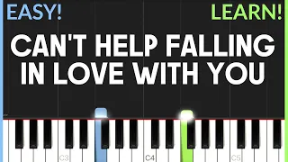 Can't Help Falling In Love With You - Elvis Presley | EASY Piano Tutorial