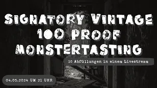 Signatory Vintage 100 Proof Monstertasting - Alle 10 zusammen in einem Livestream