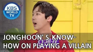 Jonghoon has the know-how on playing a villain? [Happy Together/2018.05.03]