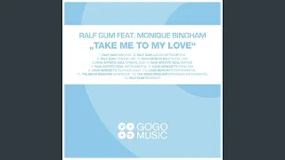 Take Me to My Love (feat. Monique Bingham) (Raw Artistic Soul Vocal Dub)