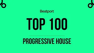Beatport Top 100 Progressive House July 2023