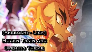 Demon Slayer: Mugen Train Arc – Opening Full『Akeboshi』by LiSA [1 hour]