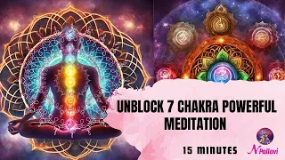 UNBLOCK ALL 7 CHAKRA BALANCING | 15 MINUTES में अपने सातों चक्रों को जागृत करे। MEDITATION MUSIC