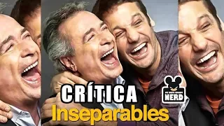 Crítica do Filme Inseparáveis (Insenparables ,  2017)