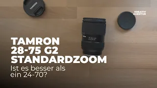 Tamron 28-75 | 2.8 G2, ist das die neue Immerdrauf-Linse?