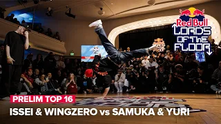 Issei & Wingzero vs Samuka & Yuri [PRELIM TOP 16] / Red Bull Lords of the Floor 2024