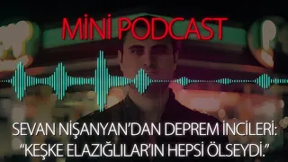MP - Sevan Nişanyan'dan İnciler: "Keşke Depremde Bütün Elazığlılar Temizlenseydi"