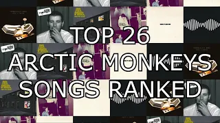 top 26 arctic monkeys songs ranked