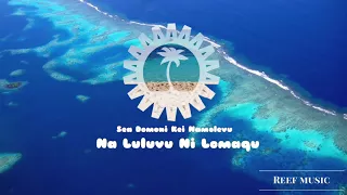 Sea Domoni Kei Namolevu - Na Luluvu Ni Lomaqu