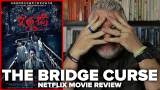 The Bridge Curse (2020) Movie Review