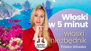 język włoski w 5 minut -  włoski niezbędnik na wakacje -lekcja włoskiego