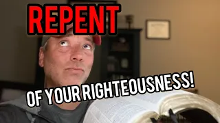 “REPENT of your SINS” to be SAVED?