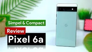Review Google Pixel 6a Setelah 3 Minggu Pemakaian