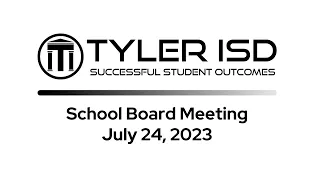 2023-07-24 School Board Meeting