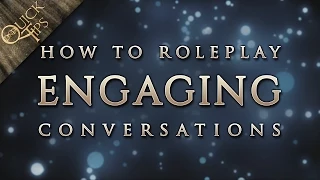 D&D Quick Tips: How to roleplay engaging conversations